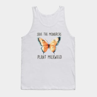 Save the Monarchs; Plant Milkweed Tank Top